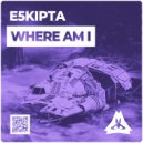 E5kipta - Where Am I