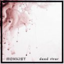 MonKist - Dead River