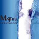 Mathis - Let You Go