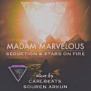 Madam Marvelous - Stars On fire