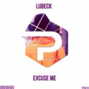 LUBECK - Excuse Me