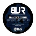 Francesco Ferraro & Technoflow - Imagine the Future