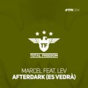 LEV & Marcel - Afterdark (Es Vedra)