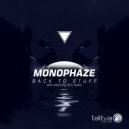 Monophaze - Back To Deep