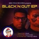 DJ MIKE FEVA - Black N Out