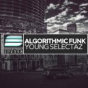 Algorithmic Funk - Young Selectaz
