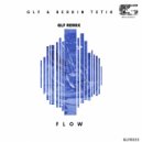 GLF & Berkin Tetik - Flow