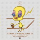 Samuel F - Groove Class