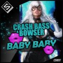 Crash Bass & Bowser - Baby Baby