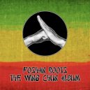 Foshan Roots - Root Fyah Dub