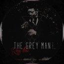 The Grey Man - RING THRU