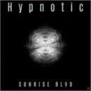 Sunrise Blvd - Hypnotic