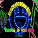 Gareth Monks - Relapse Of Your Mind