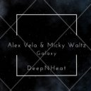Alex Vela & Micky Waltz - Galaxy