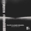Felipe G & Mark Grandel - Oxidation
