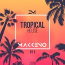 Makkeno - Tropical House vol.11