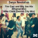 Tim Carr & Big Joe Hix - Dance Revolution
