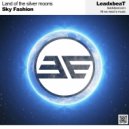 Sky Fashion - Land of the silver moons