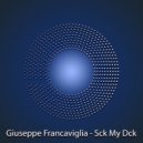 Giuseppe Francaviglia - Sck My Dck
