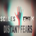 Scales & Engix - Distant Fears