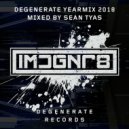 Sean Teays - Degenerate Records 2018 Yearmix