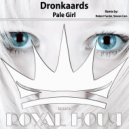 Dronkaards - Pale Girl