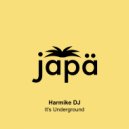 Harmike DJ - It's Underground