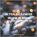 Alysa Selezneva - Believe In Magic (New Year & Christmas Mix)
