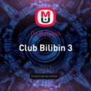 DJ BELYASH - Club Bilibin 3