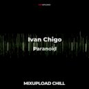 Ivan Chigo - Paranoid