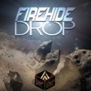 Firehide - Drop
