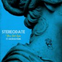Stereodate & Georges Perin - You Got Love (feat. Georges Perin)
