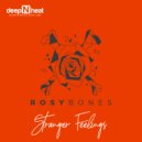 Rosy Bones - Stranger Feelings