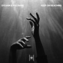 Sylvain & Pulsman - Keep On Reaching