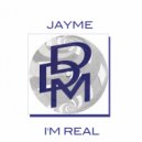 Jayme - I'm Real
