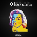 Edson Faiolli - Stop Talking