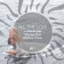Marga Sol, Darles Flow, Victoria Loba - All the Love