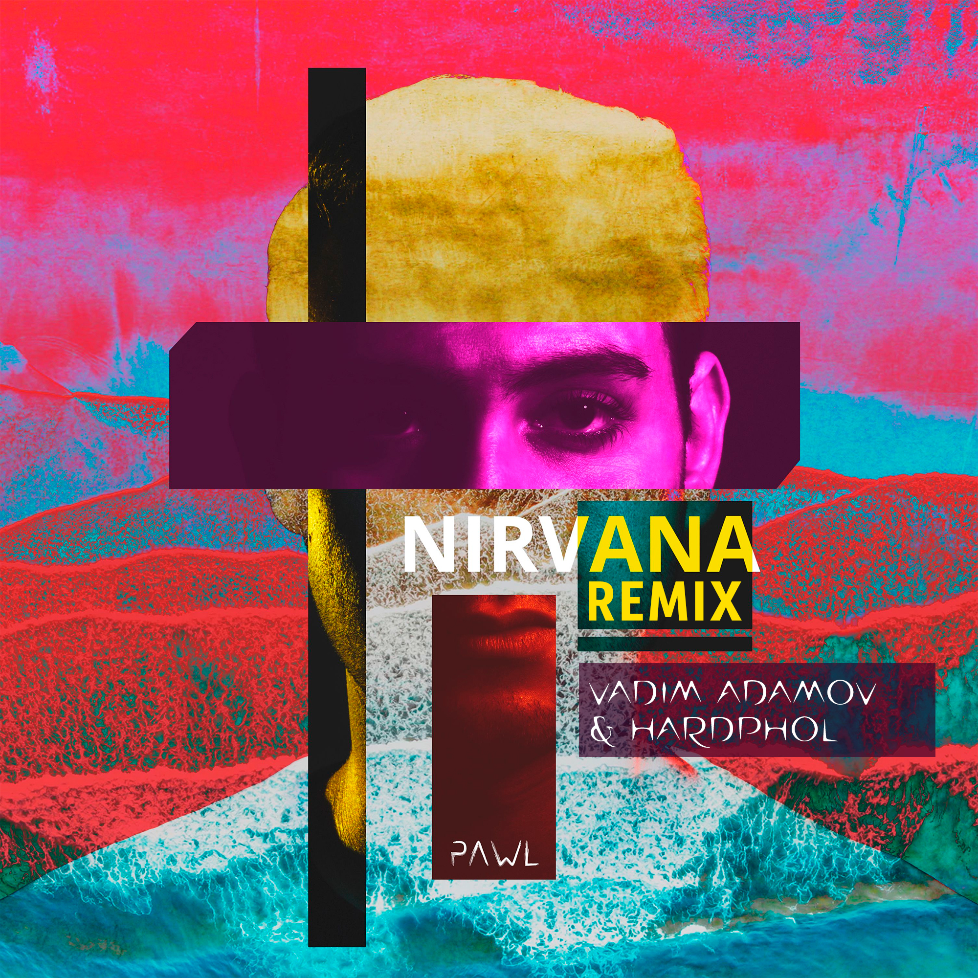 Pawl - Nirvana (Vadim Adamov & Hardphol Radio Edit) .