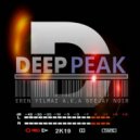 Eren Yılmaz a.k.a Deejay Noir - Deepeak 2K19