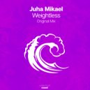 Juha Mikael - Weightless