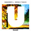 Magonyi L - Bring It Back