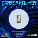 Carter Walker - Warped
