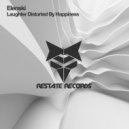 Elenski - Laughter Distorted By Happiness