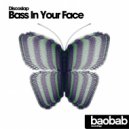 Discoslap - Bass In Your Face