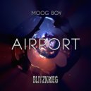 Moog Boy - Airport