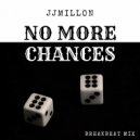 JJMillon - No More Chances