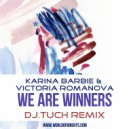 Karina Barbie & Victoria Romanova - We Are Winners