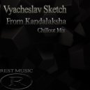 Vyacheslav Sketch - From Kandalaksha