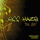 Jeff Haze - Dr. Zen