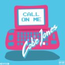 Cobe Jones - Call On Me